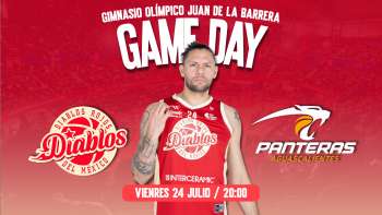 DIABLOS ROJOS BASQUETBOL VS PANTERAS DE AGUASCALIENTES 23/07/26