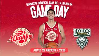 DIABLOS ROJOS BASQUETBOL VS LOBOS DE PUEBLA 20/08/26